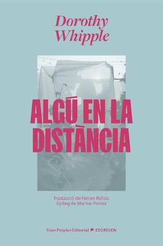 Algú en la distància | 9791399254211 | Whipple, Dorothy | Llibreria Sendak