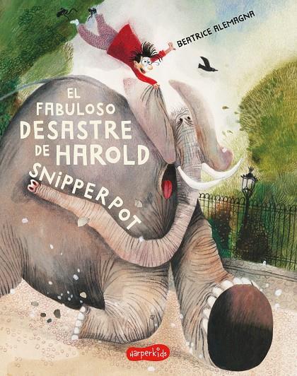 El fabuloso desastre de Harold Snipperpot | 9788418279171 | Alemagna, Beatrice | Llibreria Sendak