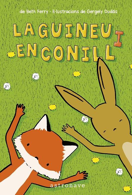 La Guineu i el Conill | 9788467959888 | FERRY BETH, DUDAS GEORGELY | Librería Sendak