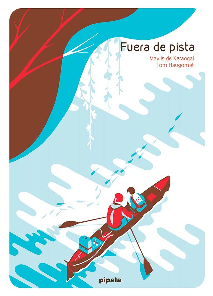 Fuera de pista | 9788419208064 | de Kerangal, Maylis / Haugomat, Tom | Librería Sendak
