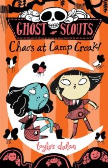 Ghost Scouts: Chaos at Camp Croak! | 9781913101633 | Dolan, Taylor | Librería Sendak