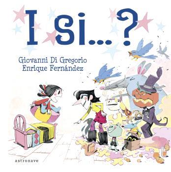 I si...? | 9788467951288 | Giovanni Di Gregorio, Enrique Fernández | Llibreria Sendak