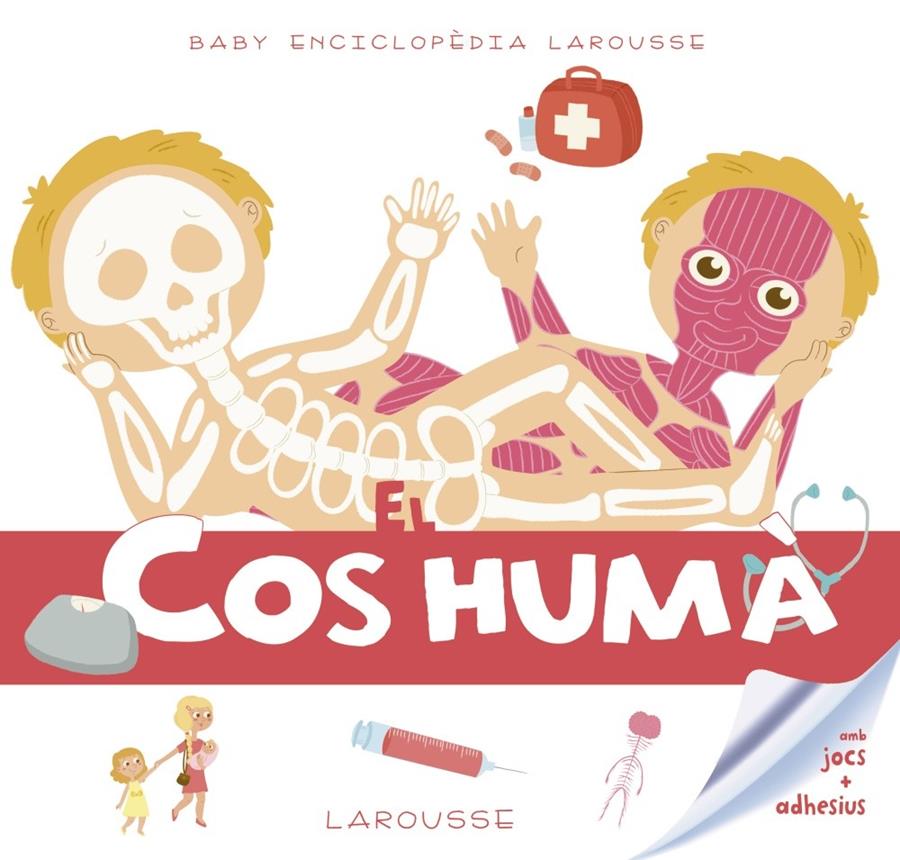 Baby enciclopèdia. El cos humà | 9788416984619 | Larousse Editorial | Librería Sendak