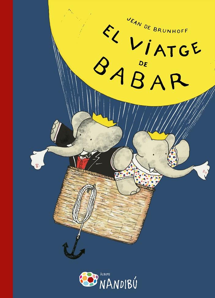 El viatge de Babar | 9788499757162 | de Brunhoff, Jean | Librería Sendak