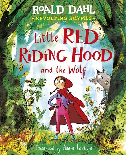 Revolting Rhymes Little Red Riding Hood and the Wolf | 9780241554333 | Dahl, Roald | Librería Sendak