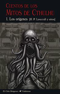 Cuentos de los Mitos de Cthulhu 1 | 9788477028680 | Lovecraft, Howard Phillips/y otros | Librería Sendak