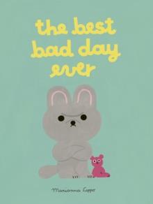 The Best Bad Day Ever | 9780711283336 | Coppo, Marianna | Librería Sendak