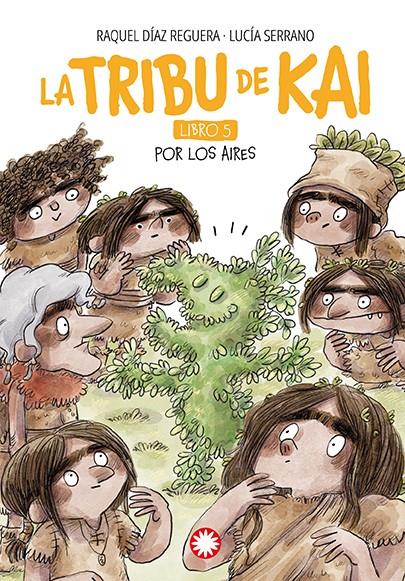 La tribu de Kai 5 - Por los aires | 9788410090927 | Díaz Reguera, Raquel / Serrano, Lucía | Librería Sendak