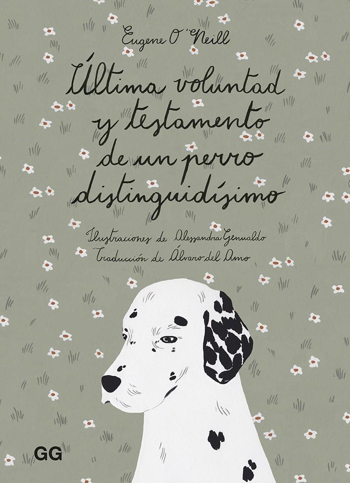 Última voluntad y testamento de un perro distinguidísimo | 9788425232169 | O'Neill, Eugene | Llibreria Sendak