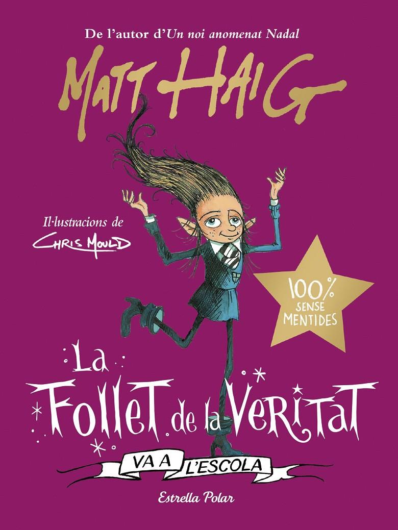 La Follet de la Veritat va a l'escola | 9788413892092 | Haig, Matt | Librería Sendak