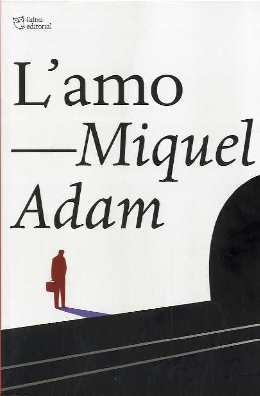 L'amo | 9788412322958 | Adam, Miquel | Llibreria Sendak