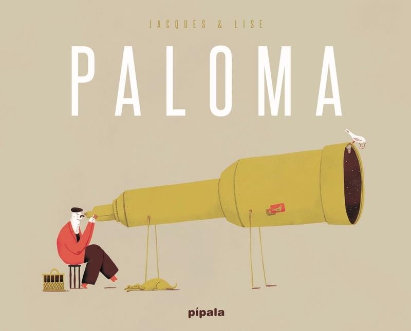 Paloma | 9788416287574 | , Jaques | Llibreria Sendak