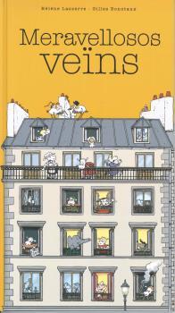 Meravellosos veïns | 9788416490578 | LASSERRE, HÉLÈNE | Librería Sendak