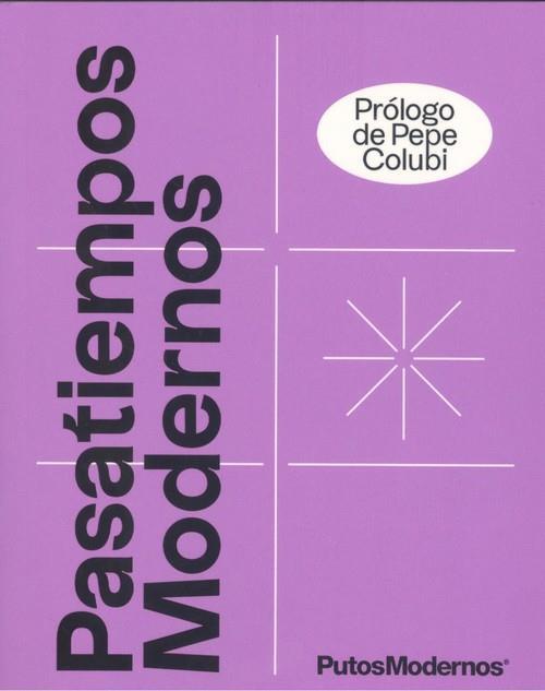 Pasatiempos modernos: el pasatiempos de la generación sin tiempo | 9788425233340 | Putosmodernos | Llibreria Sendak