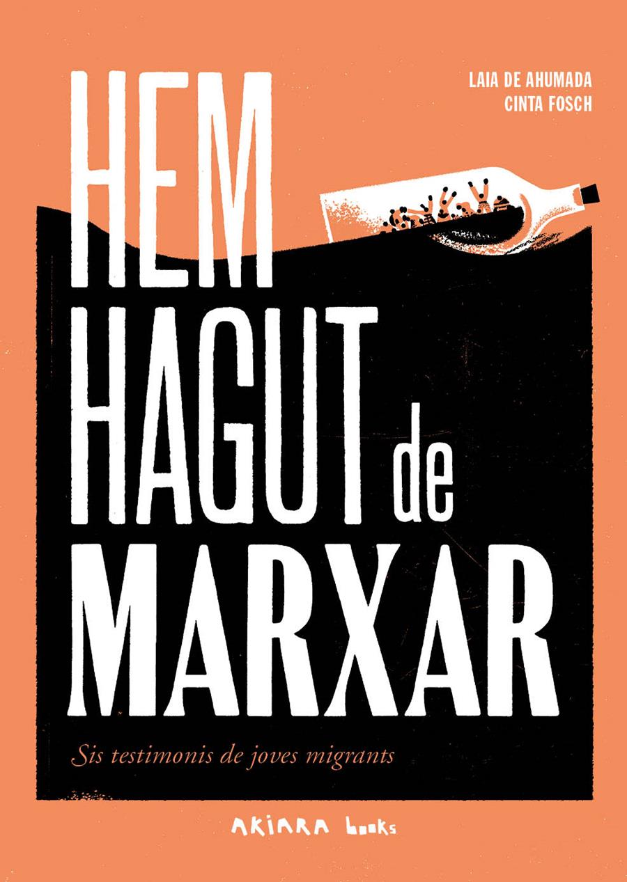 Hem hagut de marxar | 9788418972492 | de Ahumada, Laia / Fosch, Cinta | Llibreria Sendak