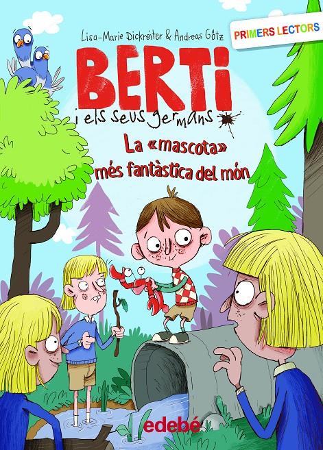 Berti i els seus germans 2. La mascota més fantàstica del món | 9788468353449 | Dickreiter, Lisa Marie/Götz, Andreas | Llibreria Sendak