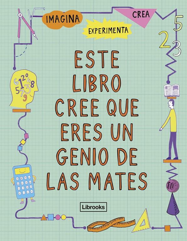 Este libro cree que eres un genio de las mates | 9788494666834 | Goldsmith, Mike | Librería Sendak