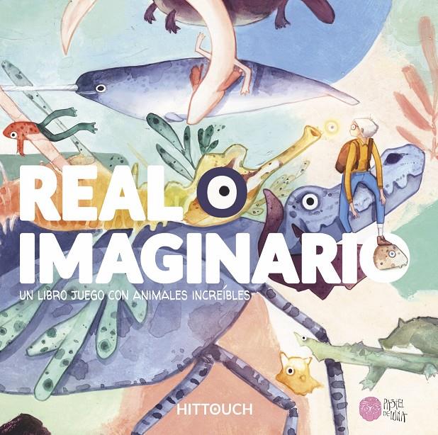 Real o imaginario | 9788416427222 | Hittouch | Llibreria Sendak