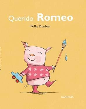 Querido Romeo | 9788492750573 | Dunbar, Polly | Librería Sendak