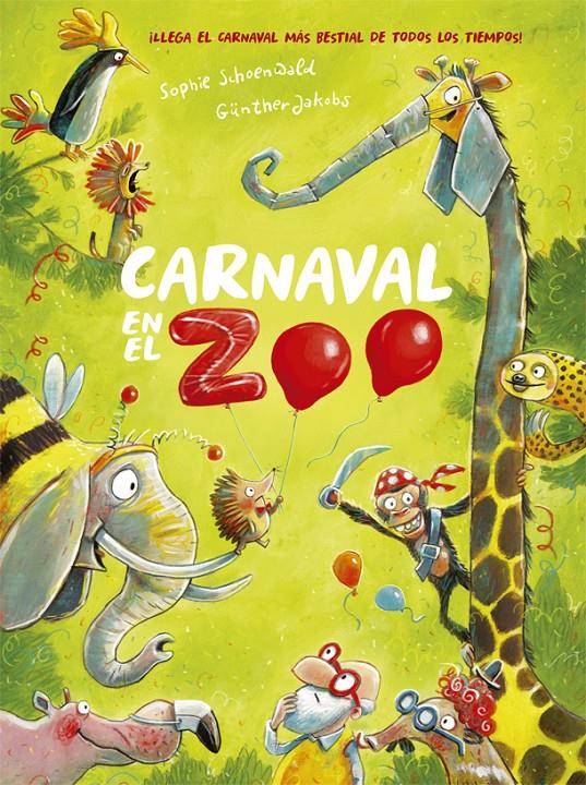 Carnaval en el zoo | 9788424666392 | Schoenwald, Sophie | Librería Sendak