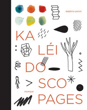 Kaléidoscopages | 9782812618789 | Perret, Delphine | Llibreria Sendak