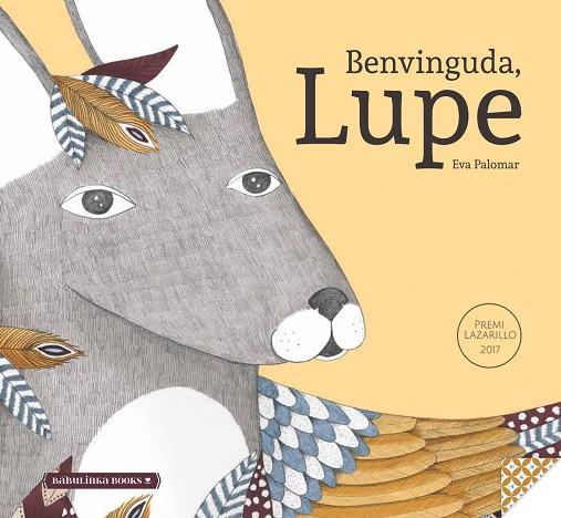 Benvinguda, Lupe | 9788494584374 | Palomar Gómez, Eva | Librería Sendak