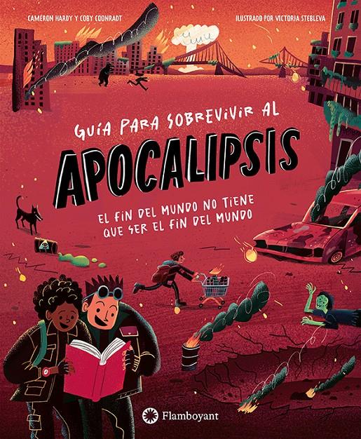 Guía para sobrevivir al apocalipsis | 9791387614539 | Hardy, Cameron/Coonradt, Coby | Librería Sendak
