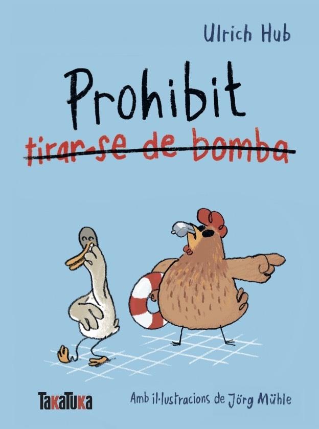 Prohibit tirar-se de bomba | 9791387718312 | Hub, Ulrich | Llibreria Sendak