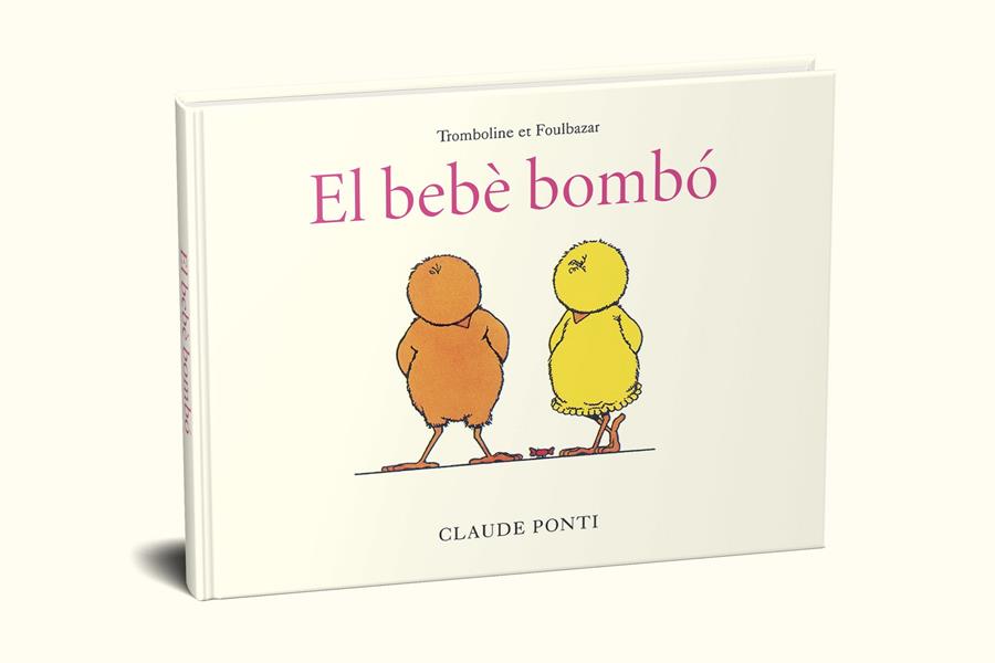 El bebè bombó | 9788473294010 | Ponti, Claude | Llibreria Sendak
