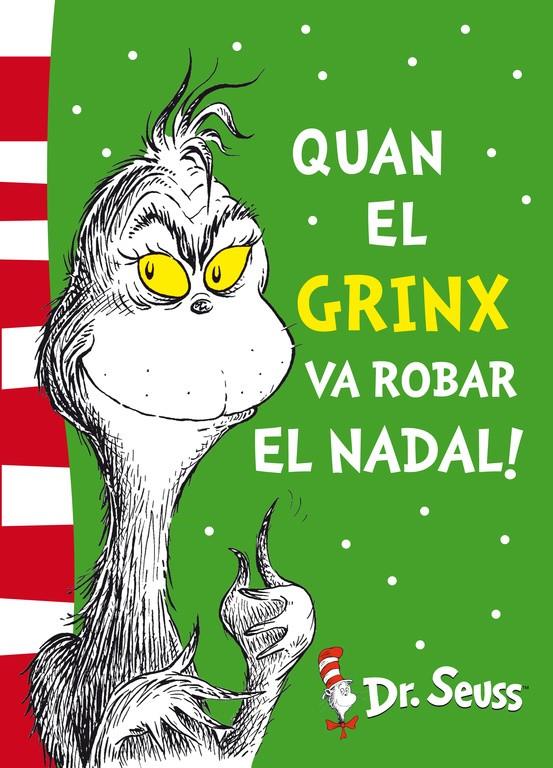 Quan el Grinx va robar el Nadal! (Dr. Seuss) | 9788448844653 | Dr. Seuss, | Librería Sendak