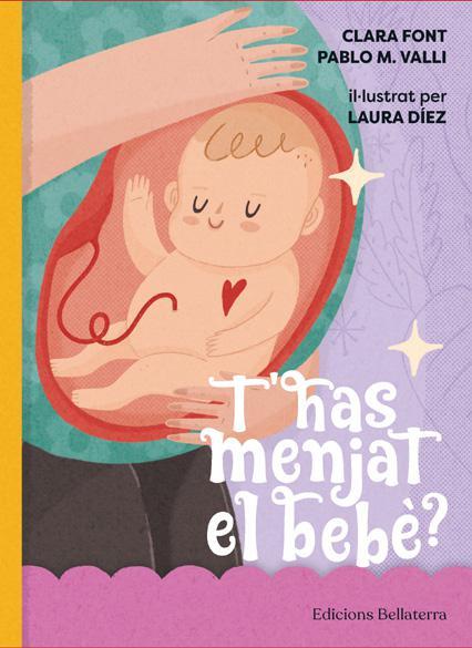 T'has menjat el bebè | 9788418723353 | CLARA FONT/PABLO M VALLI/LAURA DIEZ | Llibreria Sendak