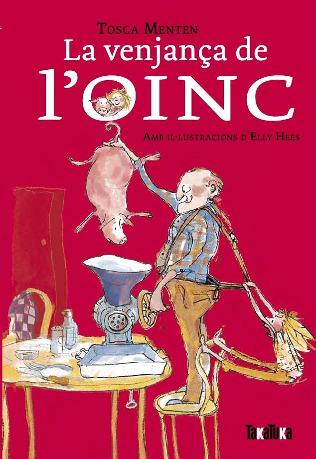La venjança de l’Oinc | 9788418821554 | Menten, Tosca | Librería Sendak