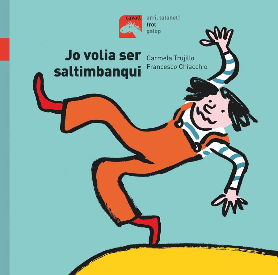 Jo volia ser saltimbanqui | 9788491014201 | Fernández Trujillo, Carmela | Llibreria Sendak