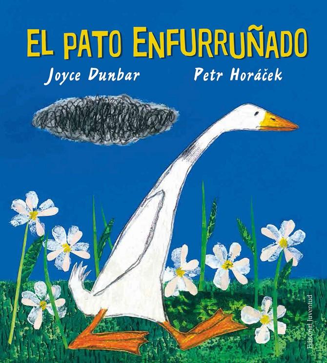 El Pato enfurruñado | 9788426145437 | Dunbar, Joyce | Llibreria Sendak