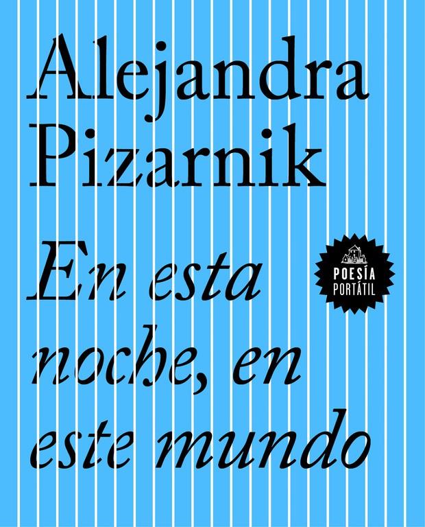 En esta noche, en este mundo | 9788439733423 | Pizarnik, Alejandra | Librería Sendak