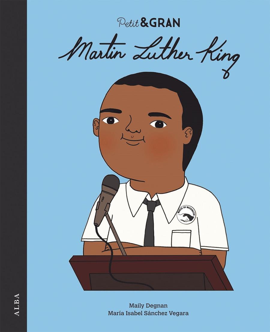 Petit & Gran Martin Luther King | 9788490656402 | Sánchez Vegara, Mª Isabel | Llibreria Sendak