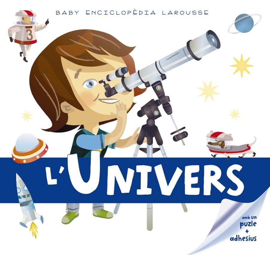 Baby enciclopèdia. L'Univers | 9788416641178 | Larousse Editorial | Llibreria Sendak