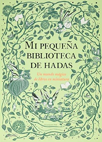 Mi pequeña biblioteca de hadas | 9788417757199 | Jaglenka Terrazzini, Daniela/Diéguez Diéguez, Remedios | Llibreria Sendak