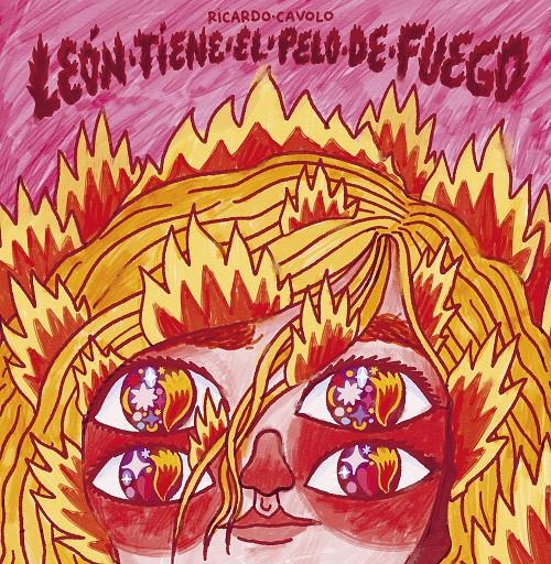 León tiene el pelo de fuego | 9788419875433 | Cavolo, Ricardo | Llibreria Sendak