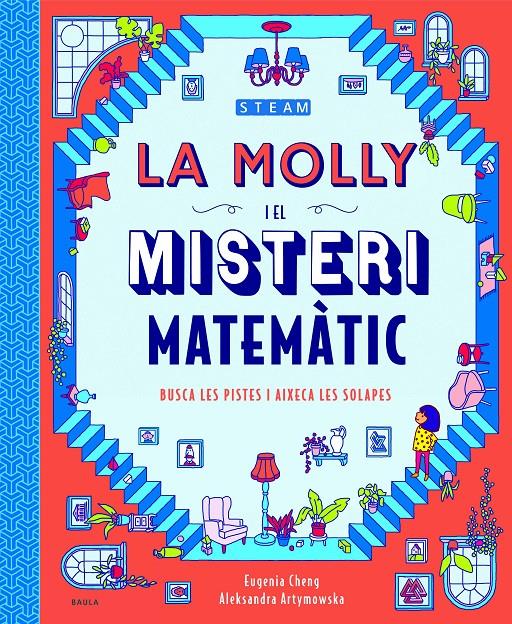 La Molly i el misteri matemàtic | 9788447943265 | Cheng, Eugenia | Llibreria Sendak