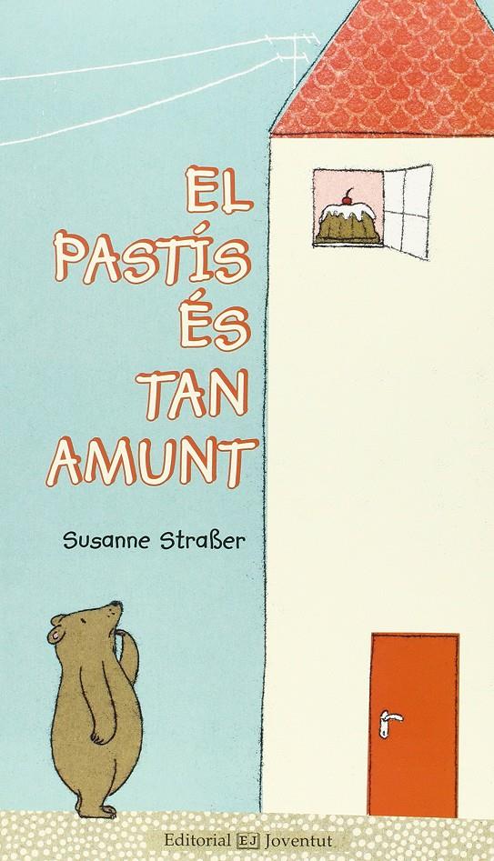 El pastís és tan amunt | 9788426142016 | Straber, Susanne | Librería Sendak