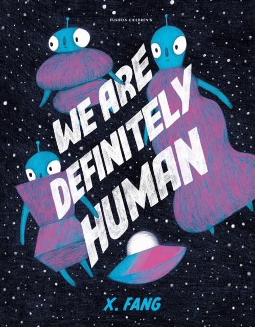 We Are Definitely Human | 9781782695172 | X. Fang | Librería Sendak