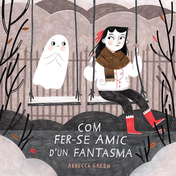 Com fer-se amic d'un fantasma | 9788426145529 | Green, Rebecca | Llibreria Sendak