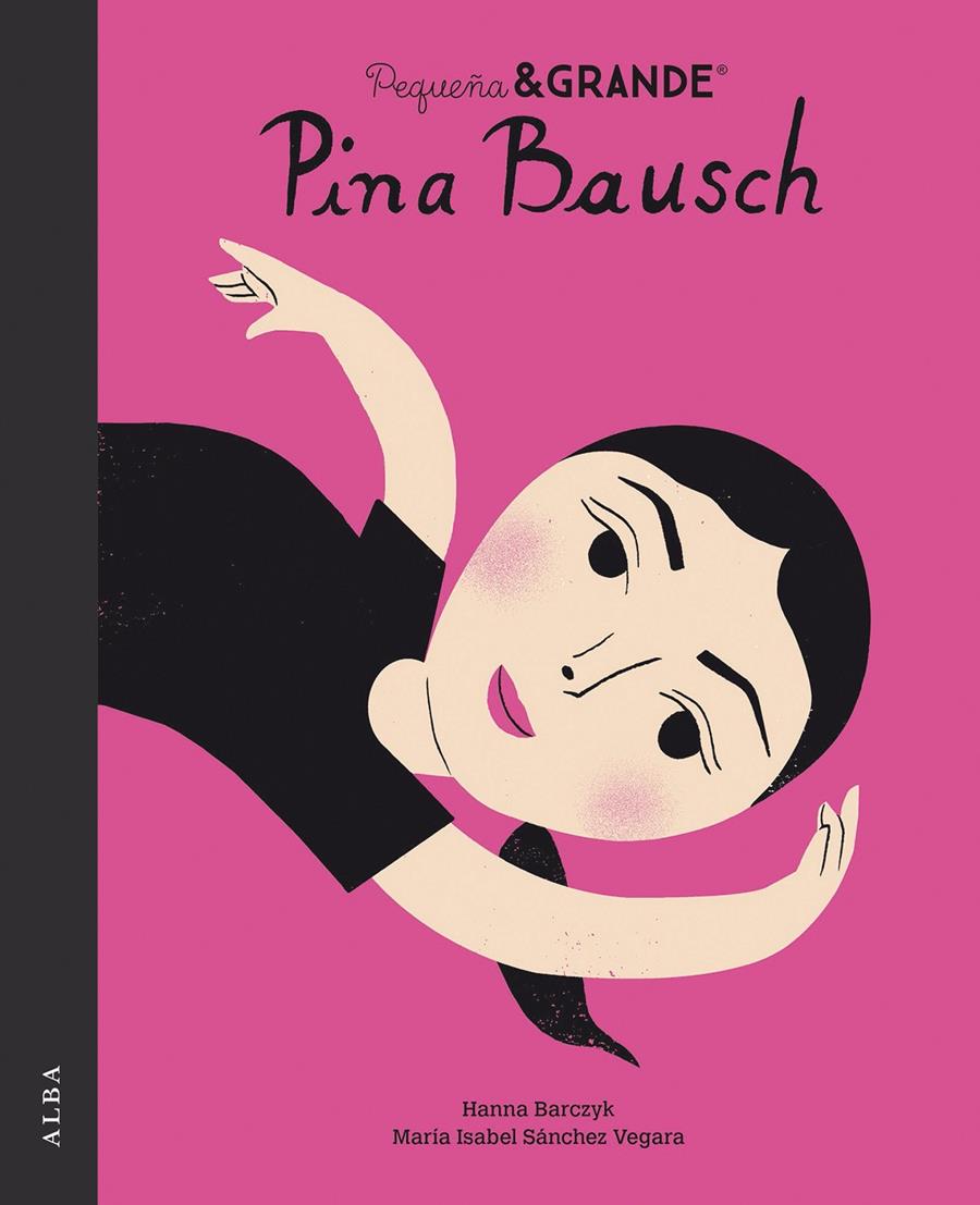 Petita & Gran Pina Bausch | 9788490657980 | Sánchez Vegara, María Isabel | Librería Sendak