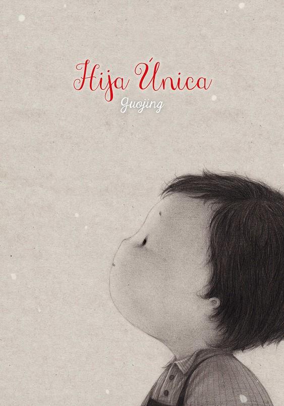 Hija única | 9788416427093 | Guojing | Llibreria Sendak