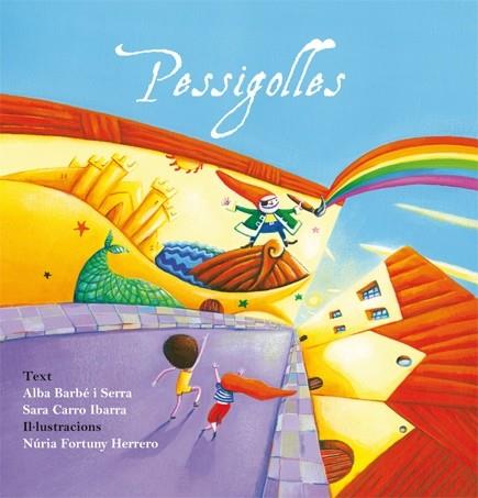Pessigolles | 9788472905825 | Barbé i Serra, Alba / Carro Ibarra, Sara  / Fortuny Herrero, Núria | Librería Sendak