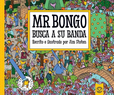 MR. BONGO BUSCA A SU BANDA | 9791387501556 | Stoten, Jim | Llibreria Sendak