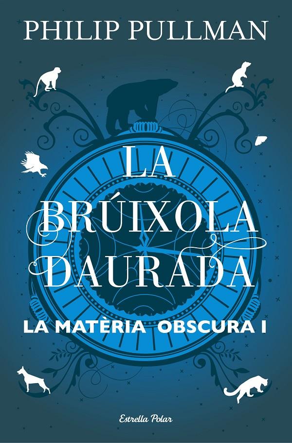 La matèria obscura 1. La brúixola daurada | 9788491373568 | Pullman, Philip | Librería Sendak