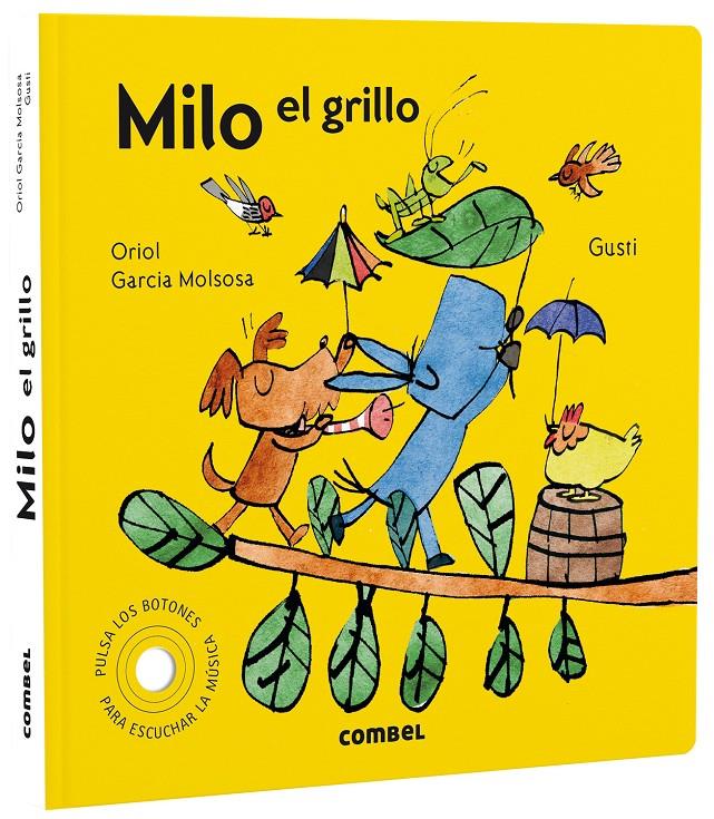 Milo el grillo | 9788491019626 | Garcia Molsosa, Oriol | Llibreria Sendak