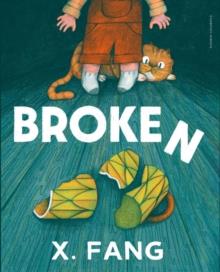 Broken | 9781782695714 | X. Fang | Librería Sendak